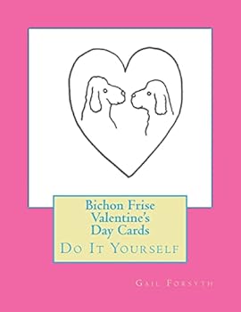 Paperback Bichon Frise Valentine's Day Cards: Do It Yourself Book