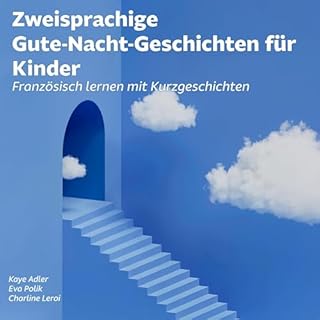 Zweisprachige Gute-Nacht-Geschichten f&uuml;r Kinder cover art