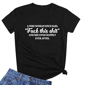 ROSEPARK-Womens-A-Wise-Woman-Once-Said-Graphic-Cute-Cotton-Funny-Tees-Gift-Ideas ROSEPARK Womens A Wise Woman Once Said Graphic Cute Cotton Funny Tees Gift Ideas Black XX-Large