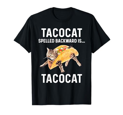 Tacocat Spelled Backward Is Tacocat - Love Cat And Taco T-Shirt