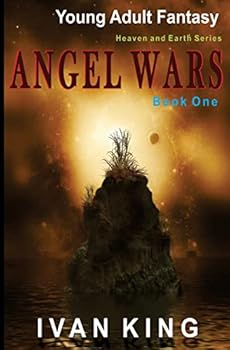 Angel Wars: Book One - Book #1 of the Angel Wars