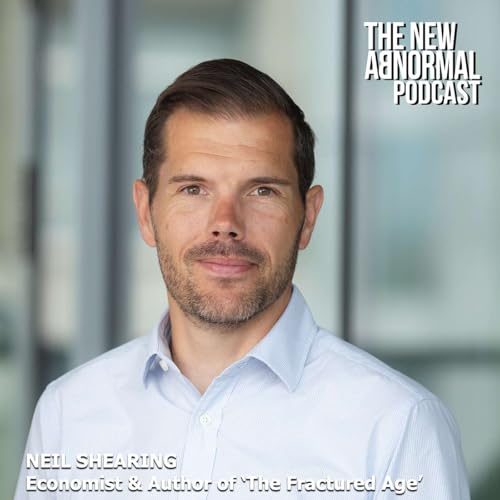 Neil Shearing 'The Fractured Age: how the return of Geopolitics will splinter the Global Economy'