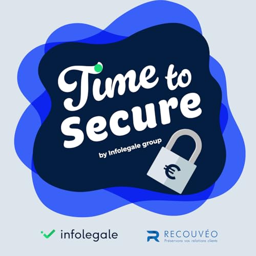 Time to Secure - Cash is King : le poste clients, votre meilleur levier de tr&eacute;sorerie - Avec Recouv&eacute;o