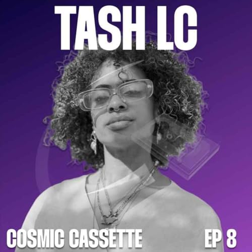 Cosmic Cassette 008: Tash LC
