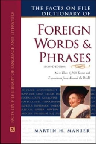 The Facts On File Dictionary of Foreign Words and Phrases (Writers Reference)
