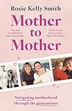 Mother to Mother: Navigating motherhood through the generations
