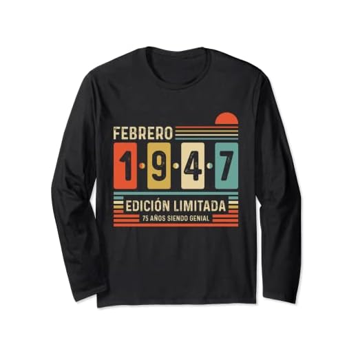 75 Años Febrero 1947 Leyenda Regalo 75 Cumpleaños Manga Larga