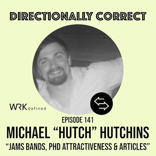『#141 - Michael "Hutch" Hutchins - Jam Bands, Gen Z Personality, Stack Ranking, & PhD Attractiveness』のカバーアート