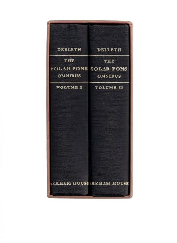 The Solar Pons Omnibus ; Edited by Basil Copper ; with Illustrations by Frank Utpatel ; and a Foreword by Robert Bloch The Solar Pons Omnibus ; Edited by Basil Copper ; with Illustrations by Frank Utpatel ; and a Foreword by Robert Bloch