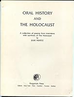 Oral History and the Holocaust: A Collection of Poems from Interviews With Survivors of the Holocaust 0080326579 Book Cover