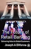 The Future of Retail Banking