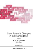  Slow Potential Changes in the Human Brain: (Closed)) (NATO Science Series A:, Band 254)