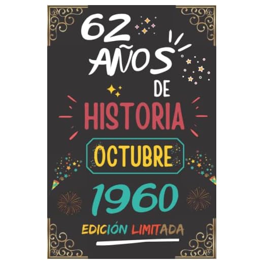 CUADERNO, 62 AÑOS DE HISTORIA OCTUBRE 1960 EDICIÓN LIMITADA: Regalo de 62 cumpleaños para mujeres y hombres, ideas de 62 cumpleaños... un ... regalo de 62 cumpleaños para él/ella.