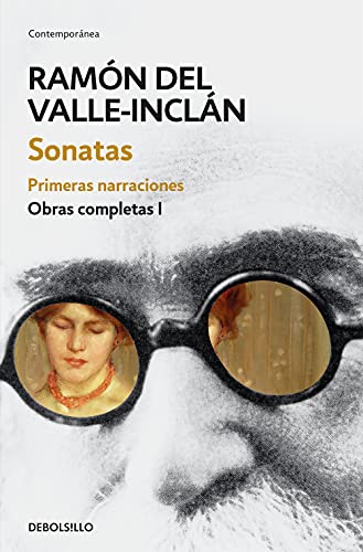 Sonatas. Primeras narraciones (Obras completas Valle-Inclán 1) (Contemporánea)