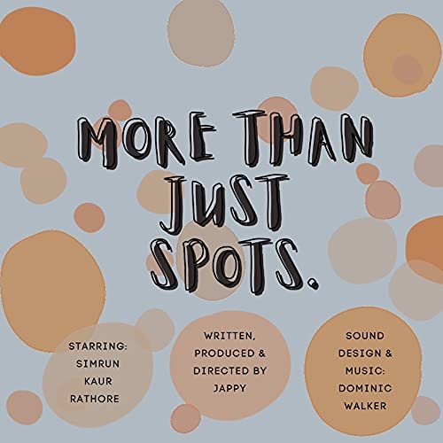 More Than Just Spots - Audio Drama 2021 cover art