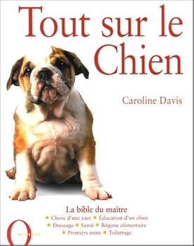 Paperback Tout sur le Chien [French] Book