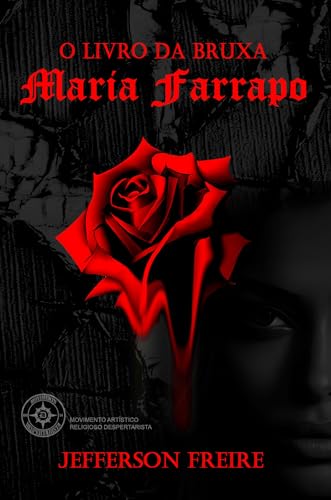 O LIVRO DA BRUXA MARIA FARRAPO: Pomba Gira Mestra Maria Farrapo