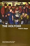 The Holyoke (Portuguese in the Americas Series)
