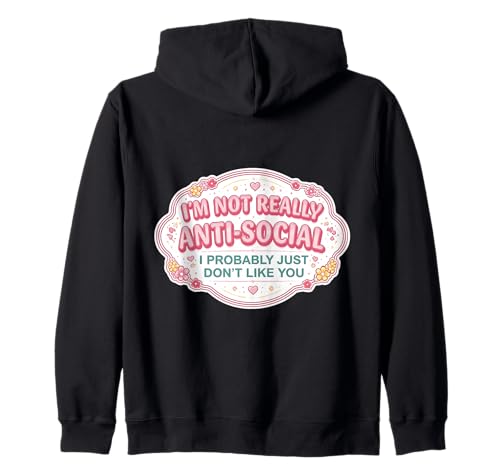 ���f�B�[�X I'm Not Antisocial I Probably Don't Like You Funny �W�b�v�p�[�J�[