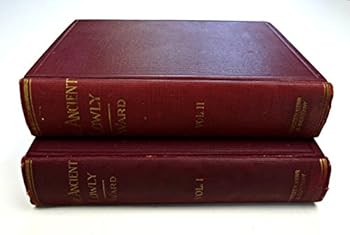 The Ancient Lowly : A History of the Ancient Working People from the Earliest Known Period to the Adoption of Christianity by Constantine, 2 complete Volumes