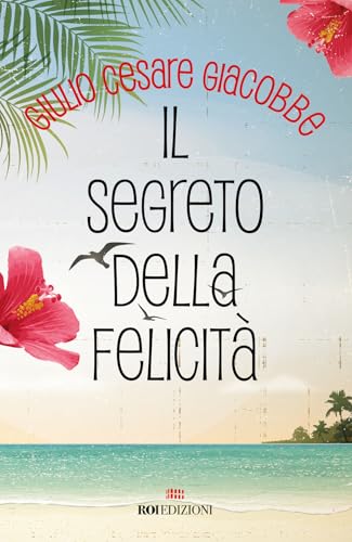 Il Segreto Della Felicità