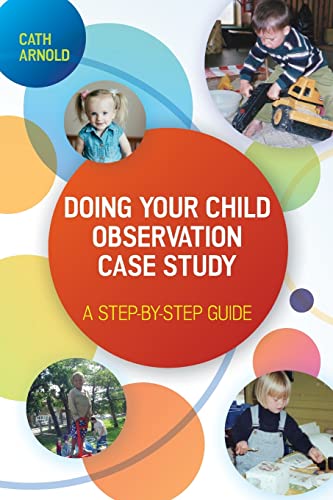 Doing Your Child Observation Case Study: A Step-by-Step Guide view 2