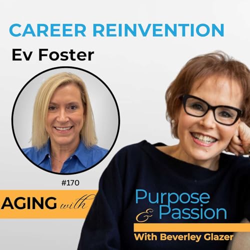Business Burnout & Career Reinvention with Ev Foster