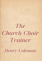 The church choir-trainer B0000CMGPO Book Cover