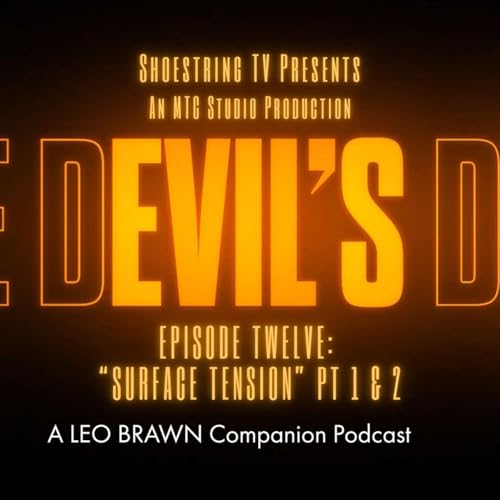 The Devil's Den - Episode: 012 - Surface Tension - The Recap