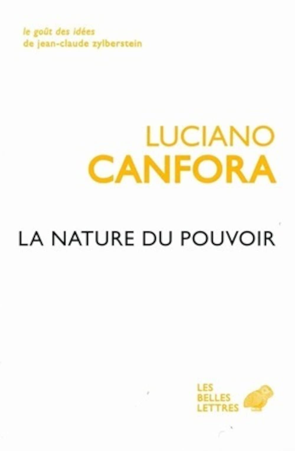 La Nature Du Pouvoir: 3 (Le Gout Des Idees)