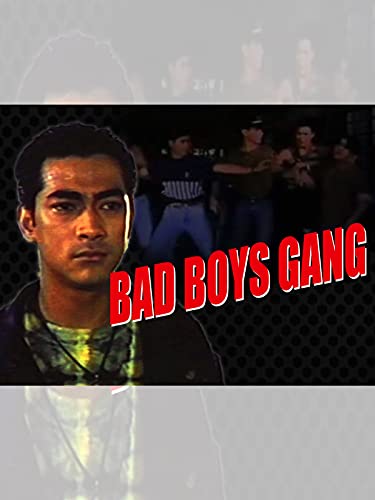 BAD BOYS GANG