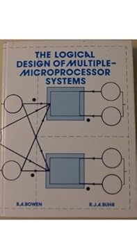 Hardcover The logical design of multiple-microprocessor systems Book