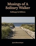Musings of A Solitary Walker: Wandering On The Shores of Life with Hidden Dreams