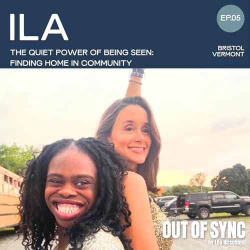 The Quiet Power Of Being Seen: Finding Home In Community | Ila
