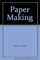 Paper Making B006MLJRUU Book Cover