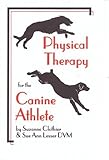 Physical Therapy for the Canine Athlete