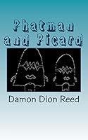 Phatman and Picard: Facile Facsimiles 151525545X Book Cover