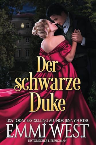 Der schwarze Duke: Historischer Liebesroman