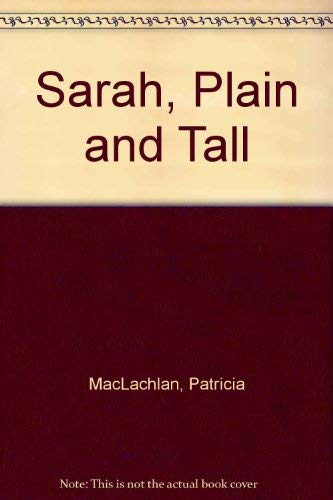 Sarah, Plain and Tall: Patricia MacLachlan: 9780744554489: Amazon.com ...