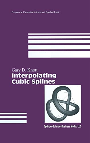 Interpolating Cubic Splines: 18 (Progress in Theoretical Computer Science) view 2