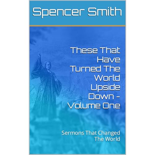 These That Have Turned The World Upside Down - Volume One by Spencer Smith episode artwork