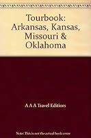Tourbook: Arkansas, Kansas, Missouri & Oklahoma B000JF7XI8 Book Cover