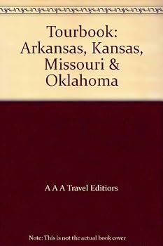 Tourbook: Arkansas, Kansas, Missouri & Oklahoma