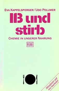 Paperback IÃŸ und stirb. Chemie in unserer Nahrung. [German] Book