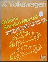 Volkswagen Official Service Manual Type 1: Super Beetle, Beetle, Karmann Ghia 1970, 1971, 1972, 1973, 1974, 1975, 1976 083760060X Book Cover