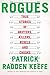 Produktbild Rogues: True Stories of Grifters, Killers, Rebels and Crooks