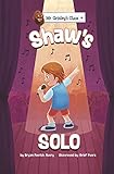 Shaw's Solo (Mr Grizley's Class)