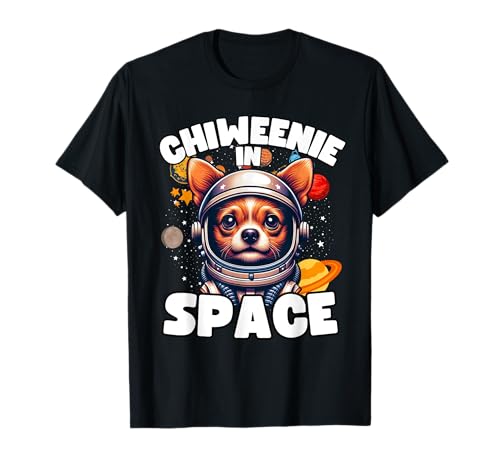 Divertido perro chiweenie «Chiweenie In Space» Chiweenie Aover Camiseta