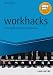 workhacks: Sechs Angriffe auf eingefahrene Arbeitsabläufe (Haufe Fachbuch)