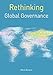 Rethinking Global Governance (Rethinking World Politics)